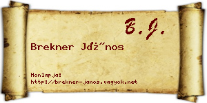 Brekner János névjegykártya